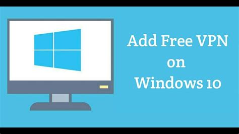 How To Add Free VPN On Windows 10 2020 YouTube