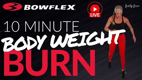 Bowflex Live I 10 Minute Body Weight Burn YouTube