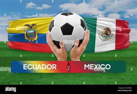 Ecuador vs Mexico national teams soccer football match competition ...