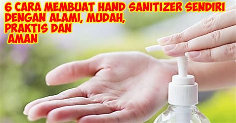 Inilah 6 Cara Membuat Hand Sanitizer Sendiri Dengan Alami Mudah