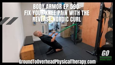 Body Armor EP 590 Fix Your Knee Pain With The Reverse Nordic Curl