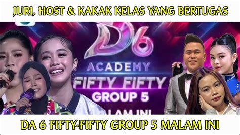 DERETAN JURI HOST DAN BINTANG TAMU DA 6 FIFTY FIFTY GROUP 5 MALAM INI