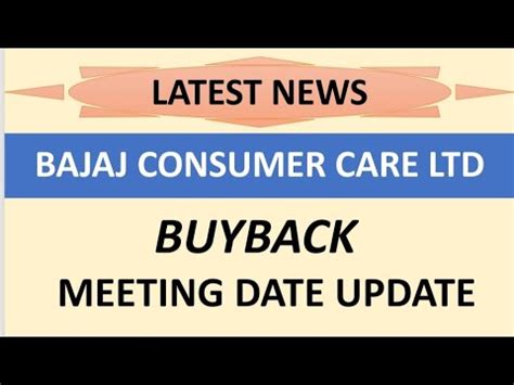 Bajaj Consumer Care Ltd Share Latest News Buyback Meeting Date Update