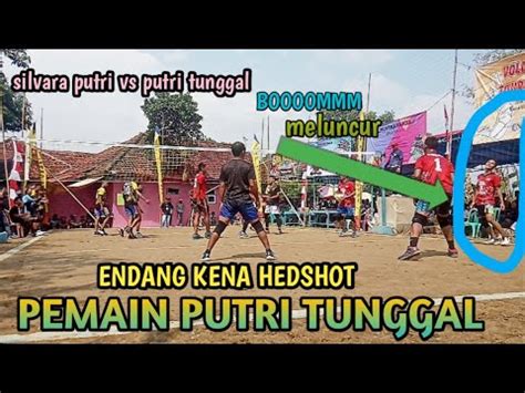 Volly Tarkam Entang Silvara Putri Vs Putri Tunggal YouTube