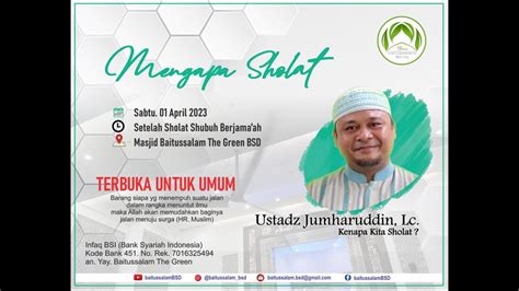 Kajian Shubuh Ust Jumharuddin Lc Mengapa Kita Sholat Masjid