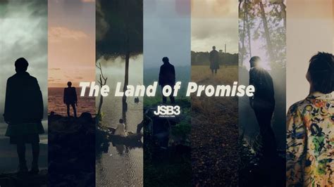 Comeback Teaser Land Of Promise J Soul Brothers From Exile