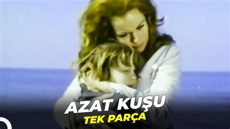 Azat Kuşu Tarık Akan Hülya Koçyiğit Eski Türk Filmi Full İzle YouTube