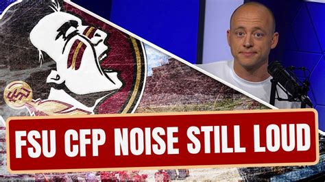 Josh Pate On FSU Playoff Gripes Late Kick Cut YouTube