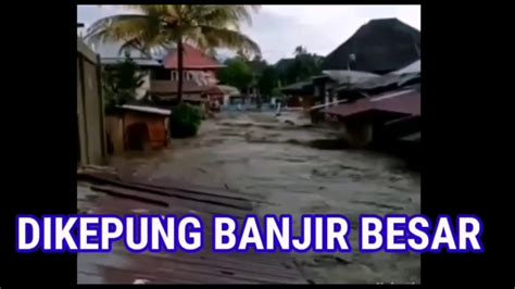 DIKEPUNG BANJIR BESAR LAGI BANJIR BENGKULU CURUP BANJIRHUJAN