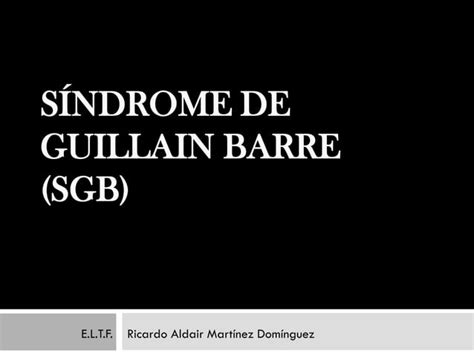 Síndrome de guillain barre sgb PPT