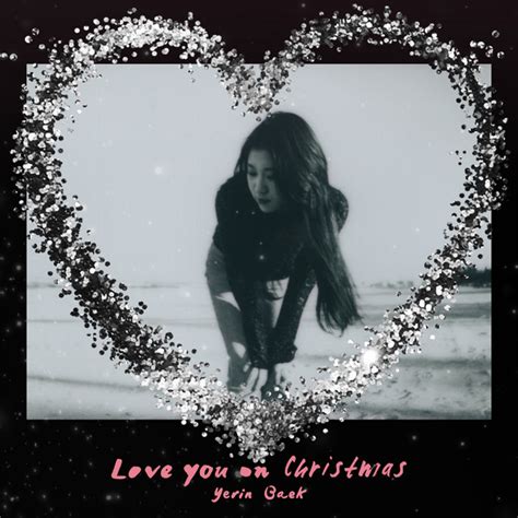 Love You On Christmas Single By Yerin Baek Spotify