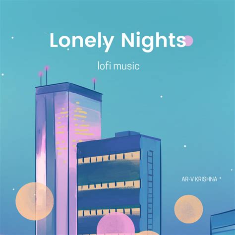 Lonely Nights Song And Lyrics By Ar V Krishna Spotify