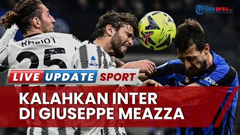 Inter Milan Terpecundangi Kalah Dari Juventus 0 1 Pekan 27 Kerja Sama