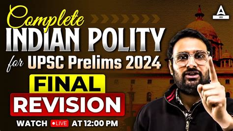 Complete Indian Polity for UPSC 2024 𝐅𝐢𝐧𝐚𝐥 𝐑𝐞𝐯𝐢𝐬𝐢𝐨𝐧 Polity Marathon