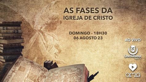 As Fases Da Igreja De Cristo Youtube