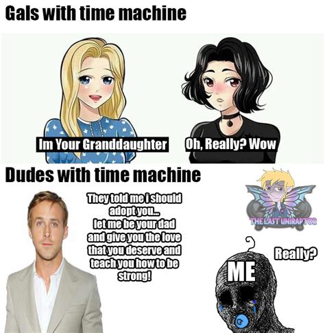 Time Machine Meme by Ravanger-Squid on DeviantArt