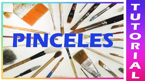 Como Se Escreve Pincel - +7 🖌️ PINCELES Como utilizar cada pincel según tu PINTURA 🖌️ - YouTube