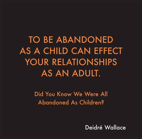 3. How It All Starts: Abandonment In Childhood Can Effect Relationships ...