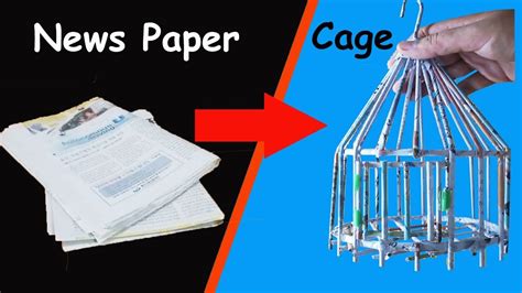 How To Make A Small Bird Cage Out Of Old Newspaper By Sab Kuchh Banao