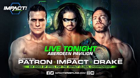 Alberto El Patron Vs Johnny Impact Vs Eli Drake Six Sides Drake