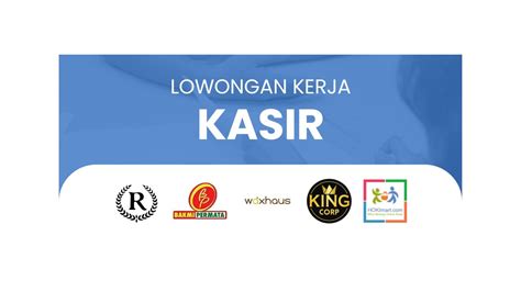 Daftar Lowongan Kerja Kasir Di Indonesia