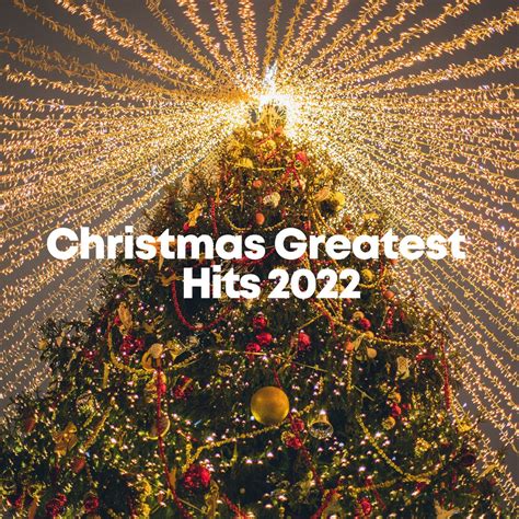 ‎Christmas Greatest Hits 2022 by Various Artists on Apple Music