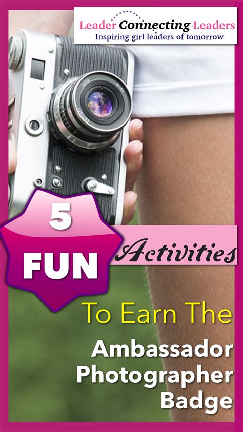 5 Fun Activities To Earn The Ambassador Photographer Badge Leader Connecting Leaders