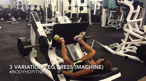 3 Variation Leg Press Machine Youtube