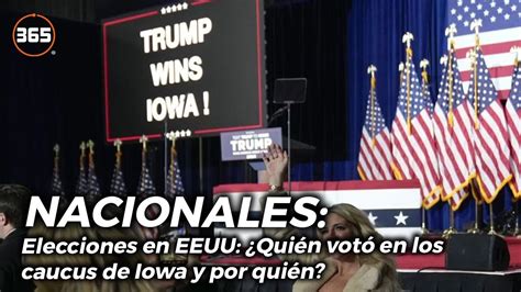 Elecciones En Eeuu ¿quién Votó En Los Caucus De Iowa Y Por Quién Youtube