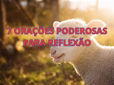 7 Orações Poderosas para Reflexão Minuto de Oracao