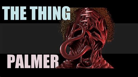 The Thing Palmers Transformation Speedpaint Youtube