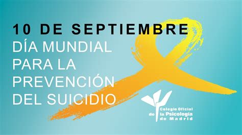 De Septiembre D A Mundial Para La Prevenci N Del Suicidio Youtube