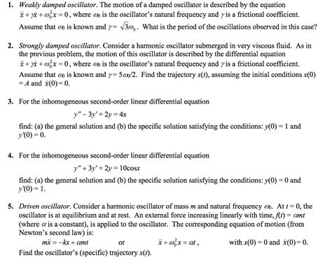 Solved 1. Weakly damped oscillator. The motion of a damped | Chegg.com