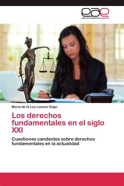 Los Derechos Fundamentales En El Siglo Xxi 978 3 659 05232 3 9783659052323 3659052329