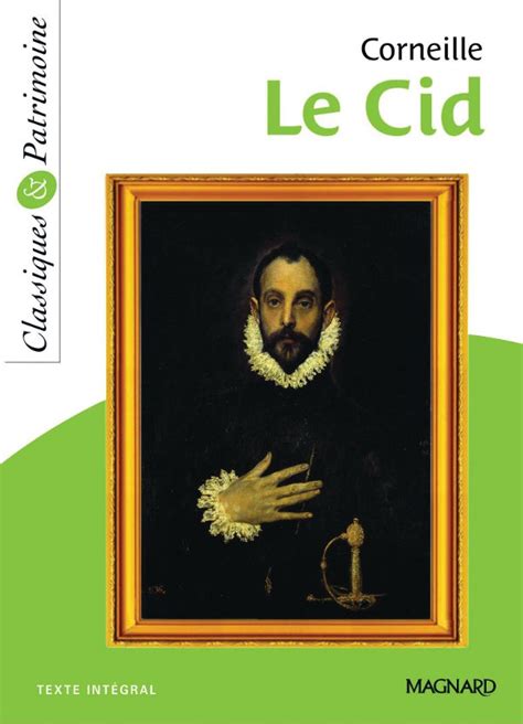 Le Cid De Corneille Classiques Et Patrimoine Magnard