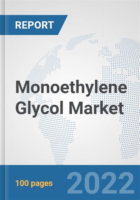 Monoethylene Glycol Market Global Industry Analysis Trends Market