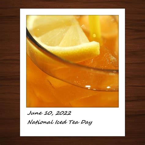 National Iced Tea Day National Iced Tea Day Iced Tea Food