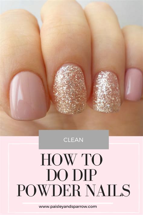 How To Do Dip Powder Nails Paisley Sparrow