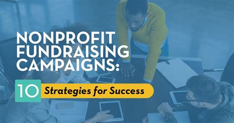 Nonprofit Fundraising Campaigns 10 Strategies For Success