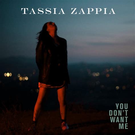 Tassia Zappia You Don T Want Me Lyrics Genius Lyrics