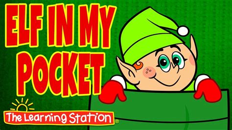 Christmas Songs For Kids 🎄 Elf In My Pocket Song🎄 Elf Kids Songs By The