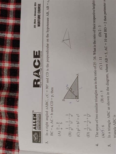 The Areas Of Two Similar Triangles Are In The Ratio Of 25 36 What Is The