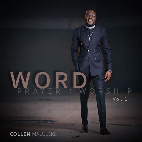 Word Prayer Worship Vol 1 Album By Collen Maluleke Spotify