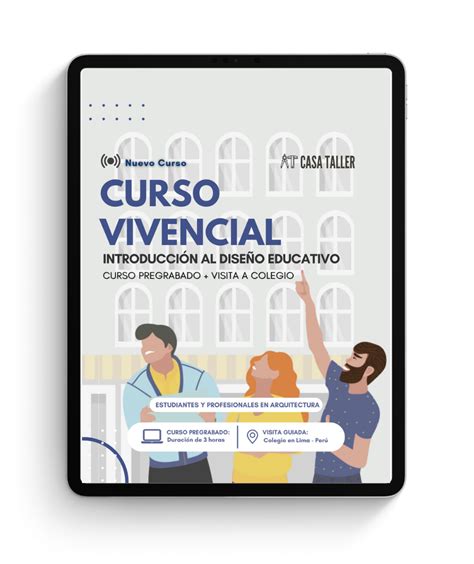 Curso Vivencial Introducción a Colegios Casa Taller Perú