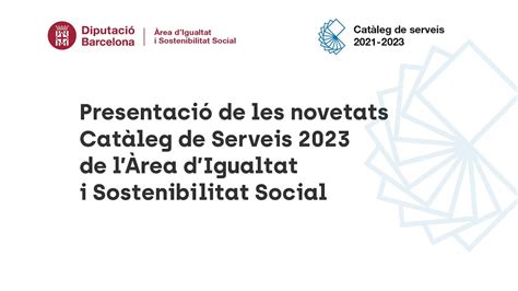 Presentació del catàleg de serveis 2023 de l Àrea d Igualtat i