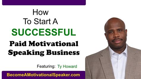 How To Become A Motivational Speaker Featuring Ty Howard Youtube