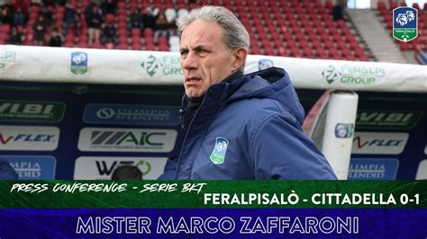 𝑺𝑬𝑹𝑰𝑬 𝑩𝑲𝑻 FERALPISALÒ CITTADELLA 0 1 le parole di Mister Zaffaroni