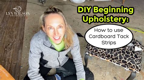 Beginning Diy Upholstery How To Use A Cardboard Tack Strip With