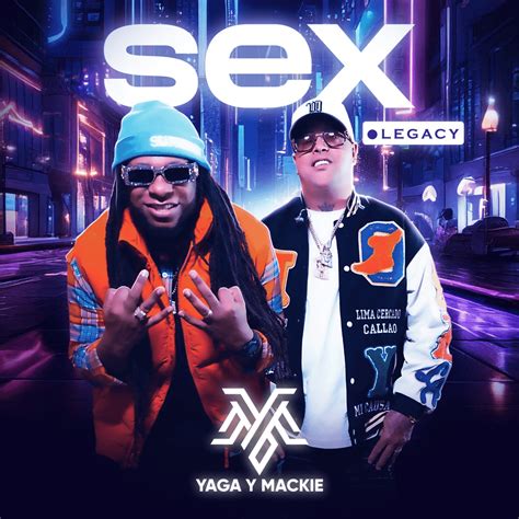 Yaga And Mackie Sex Legacy Lyrics Genius Lyrics