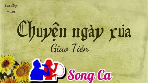 Chuyện ngày xưa Giao Tiên Song ca Karaoke Cui bap music YouTube